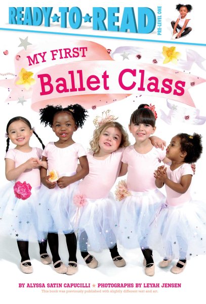 My First Ballet Class: Ready-to-Read Pre-Level 1 cover