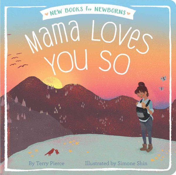 Mama Loves You So (New Books for Newborns) cover
