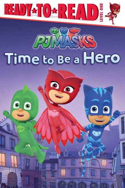 Time to Be a Hero (PJ Masks) cover