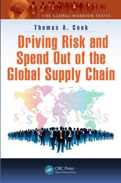 Driving Risk and Spend Out of the Global Supply Chain (The Global Warrior Series) cover