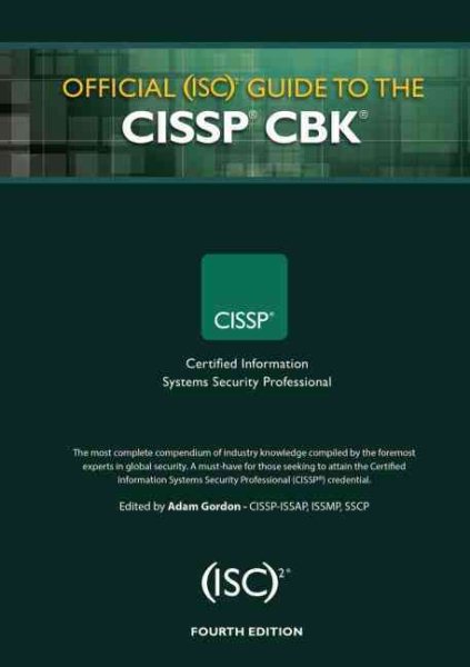Official (ISC)2 Guide to the CISSP CBK ((ISC)2 Press)
