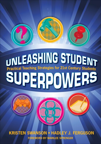 Unleashing Student Superpowers: Practical Teaching Strategies for 21st Century Students cover
