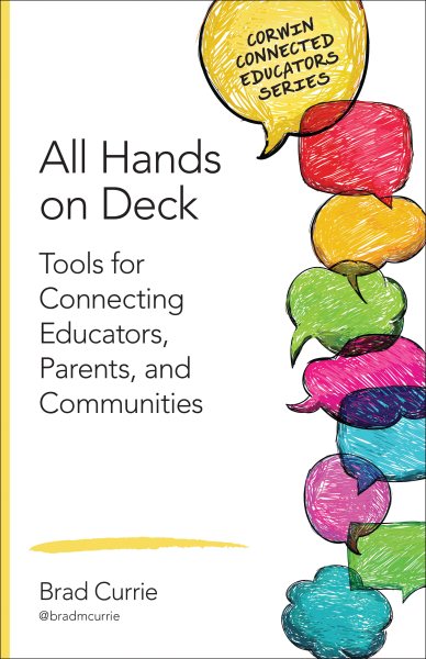 All Hands on Deck: Tools for Connecting Educators, Parents, and Communities (Corwin Connected Educators Series) cover
