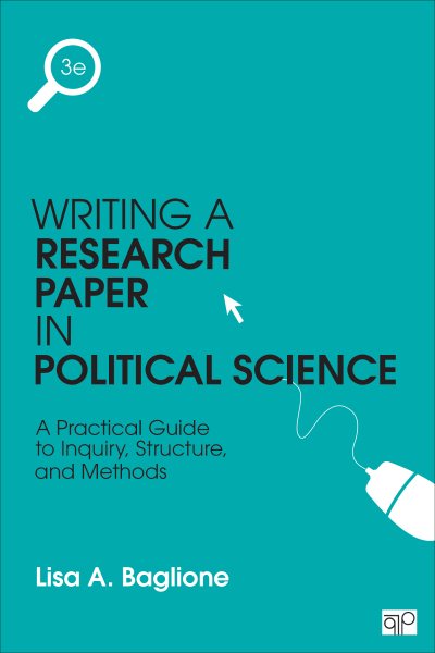 Writing a Research Paper in Political Science: A Practical Guide to Inquiry, Structure, and Methods cover