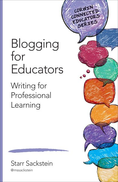 Blogging for Educators: Writing for Professional Learning (Corwin Connected Educators Series) cover