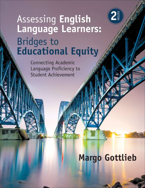 Assessing English Language Learners: Bridges to Educational Equity: Connecting Academic Language Proficiency to Student Achievement cover