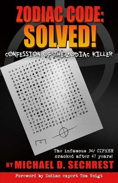 Zodiac Code: Solved! Confession of the Zodiac Killer: Confession of the Zodiac Killer (1) cover