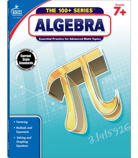 Carson Dellosa The 100+ Series: Grade 7 and Up Algebra 1 Workbook, Fractions, Ratios, Algebra Equations & More, 7th Grade Math Algebra 1 Workbook With ... Classroom or Homeschool Curriculum (Volume 2) cover