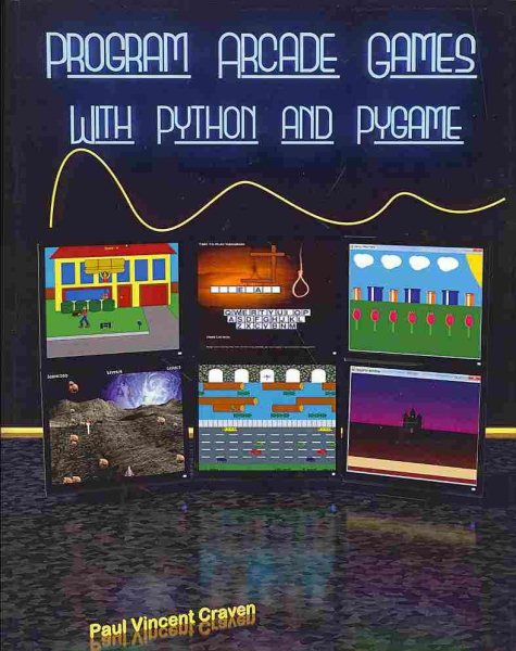 Program Arcade Games: With Python and Pygame cover