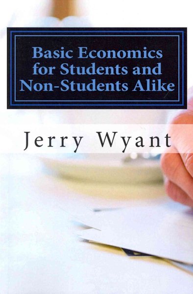 Basic Economics for Students and Non-Students Alike cover
