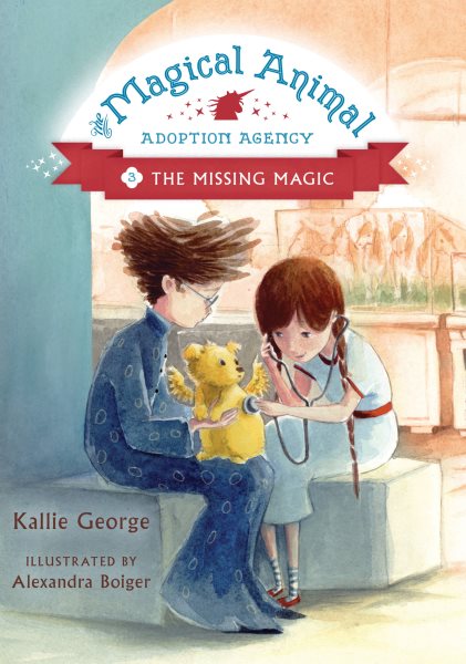 The Missing Magic (The Magical Animal Adoption Agency, 3) cover