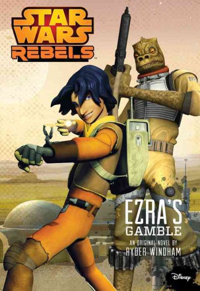 Ezra's Gamble (Star Wars Rebels) cover