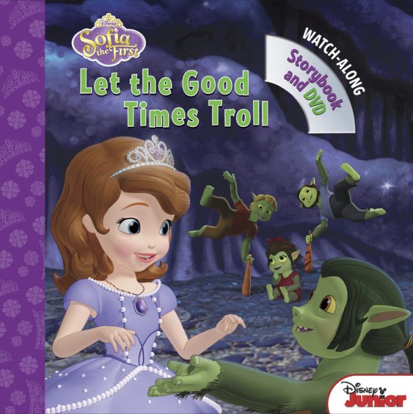 Sofia the First Let the Good Times Troll: Book with DVD cover