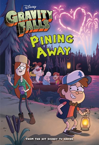 Gravity Falls Pining Away (Gravity Falls Chapter Book, 1)
