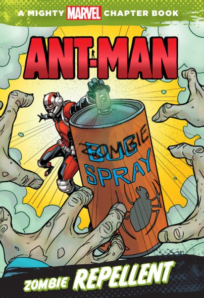 Ant-Man: Zombie Repellent (A Mighty Marvel Chapter Book) cover