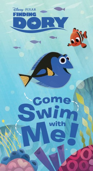Finding Dory (Novelty): Come Swim with Me! cover
