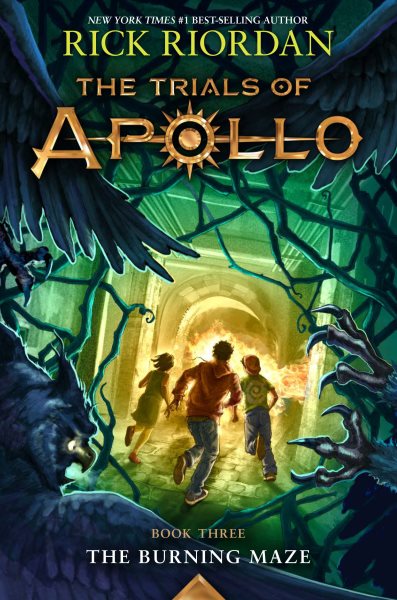 The Burning Maze (Trials of Apollo, The Book Three) (Trials of Apollo, 3) cover