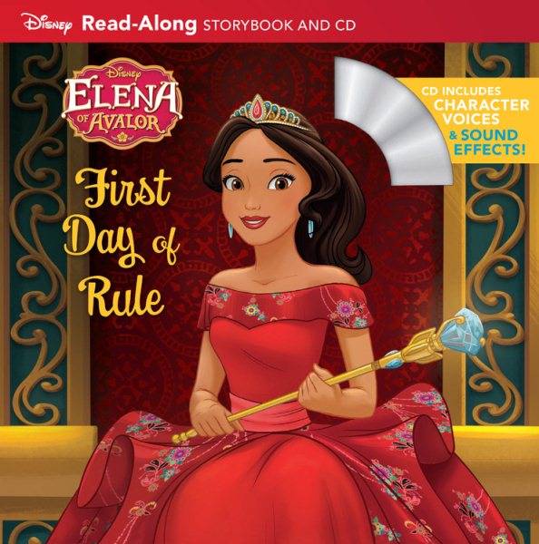 Elena of Avalor Read-Along Storybook and CD Elena's First Day of Rule cover