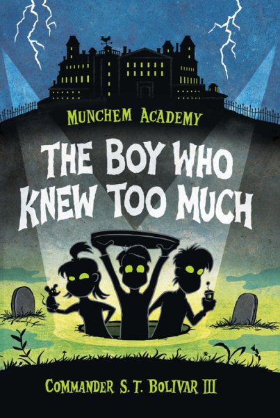 The Boy Who Knew Too Much (Munchem Academy (2))