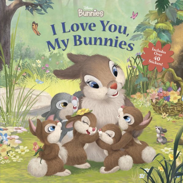 Disney Bunnies I Love You, My Bunnies Reissue with Stickers cover