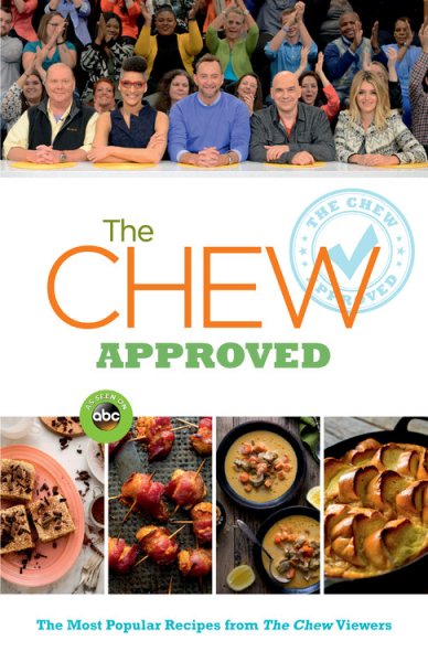 The Chew Approved: The Most Popular Recipes from The Chew Viewers (ABC) cover