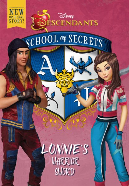 School of Secrets: Lonnie's Warrior Sword (Disney Descendants) (School of Secrets, 4) cover