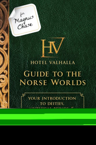 For Magnus Chase: Hotel Valhalla Guide to the Norse Worlds (An Official Rick Riordan Companion Book): Your Introduction to Deities, Mythical Beings, & ... (Magnus Chase and the Gods of Asgard) cover