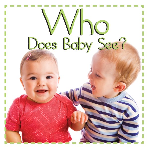 Who Does Baby See? (Baby Firsts) cover