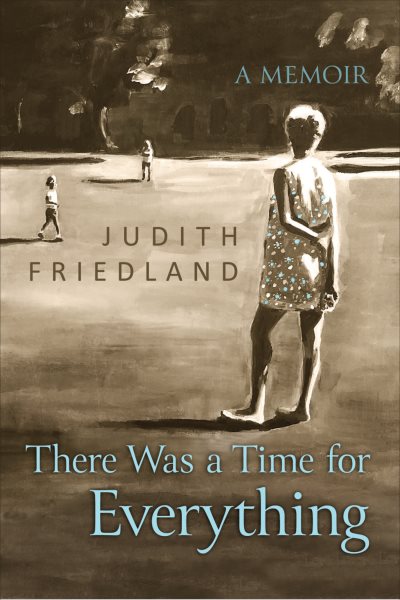 There Was a Time for Everything: A Memoir cover