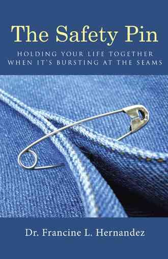 The Safety Pin: Holding Your Life Together When It's Bursting At The Seams cover