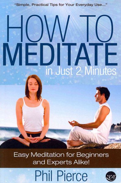 How to Meditate in Just 2 Minutes: Easy Meditation for Beginners and Experts Alike! (Relaxation, Mindfulness & ASMR) cover