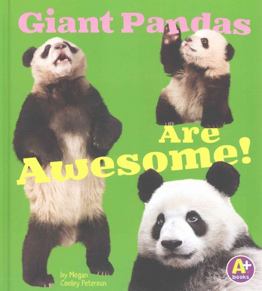 Giant Pandas Are Awesome! (Awesome Asian Animals) cover