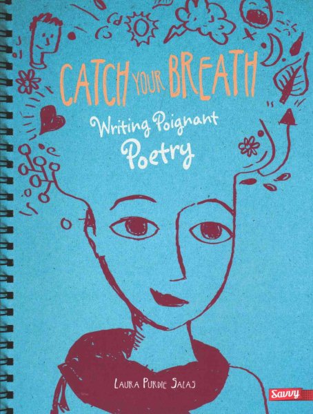 Catch Your Breath: Writing Poignant Poetry (Writer's Notebook) cover