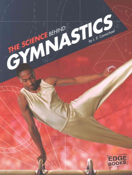 The Science Behind Gymnastics (Science of the Summer Olympics) cover