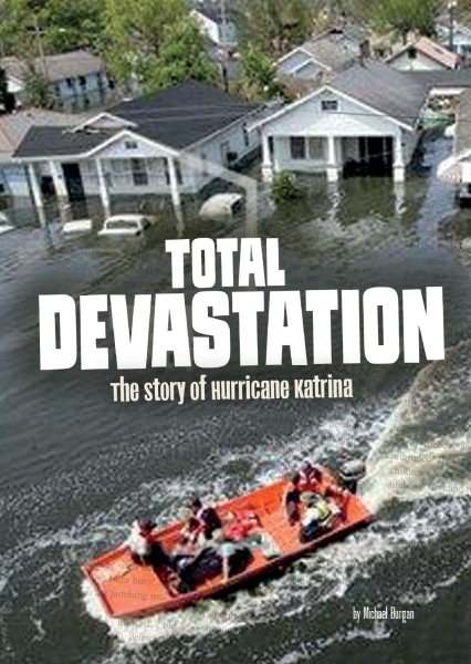Total Devastation: The Story of Hurricane Katrina (Tangled History) cover