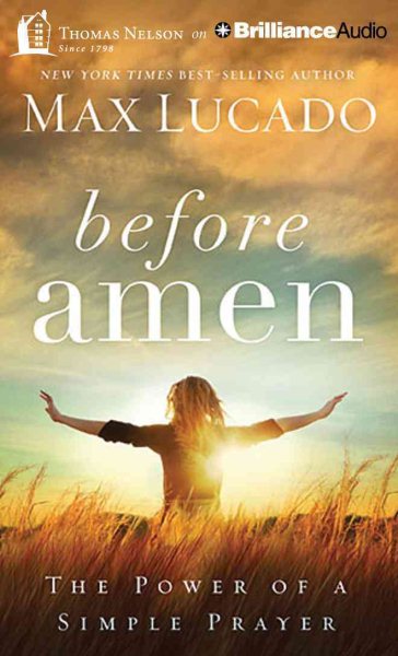 Before Amen: The Power of a Simple Prayer
