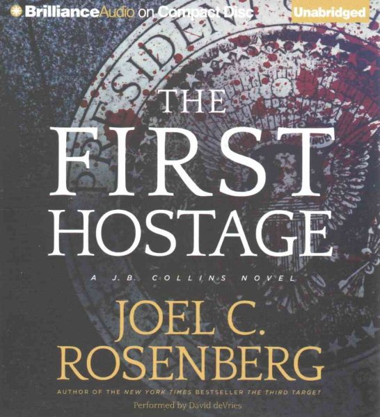The First Hostage (J. B. Collins, 2) cover