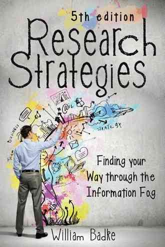 Research Strategies: Finding Your Way Through the Information Fog, 5th Edition cover