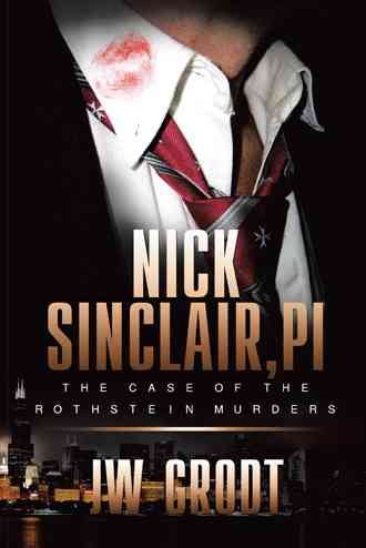 Nick Sinclair, PI: The Case of the Rothstein Murders cover