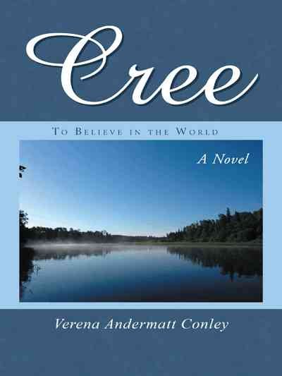 Cree: To Believe in the World cover