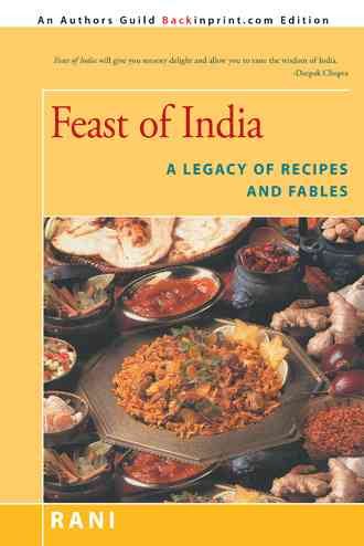 Feast of India: A Legacy of Recipes and Fables cover