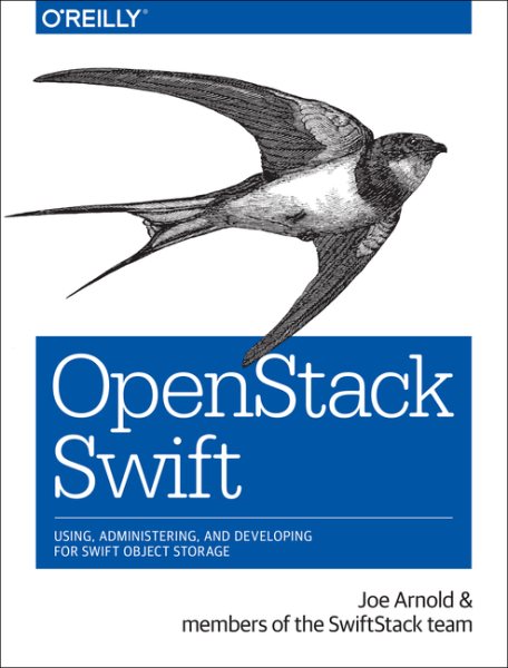 OpenStack Swift: Using, Administering, and Developing for Swift Object Storage cover