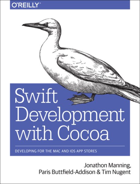 Swift Development with Cocoa: Developing for the Mac and iOS App Stores cover