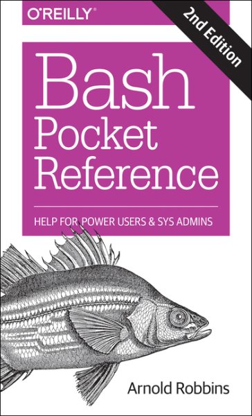 Bash Pocket Reference: Help for Power Users and Sys Admins cover