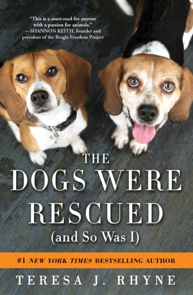 The Dogs Were Rescued (And So Was I) cover