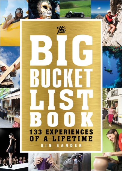 The Big Bucket List Book: 133 Experiences of a Lifetime cover