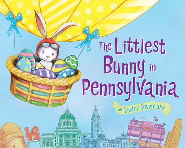 The Littlest Bunny in Pennsylvania: An Easter Adventure cover