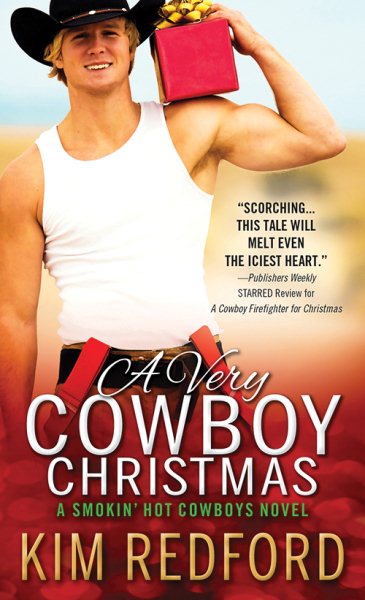 A Very Cowboy Christmas: Merry Christmas and Happy New Year, Y'all (Smokin' Hot Cowboys, 3) cover