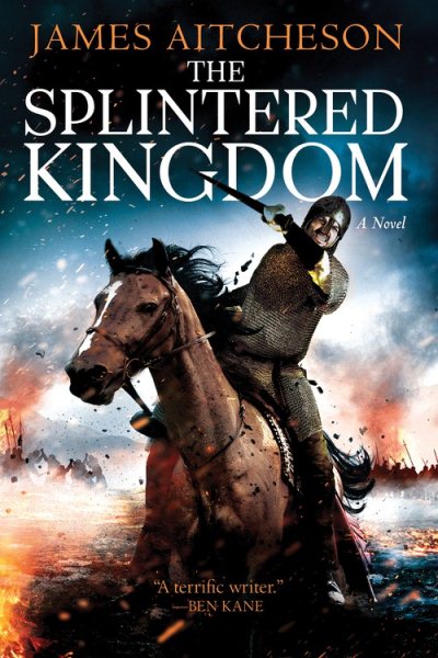 The Splintered Kingdom: A Novel (The Conquest Series) cover