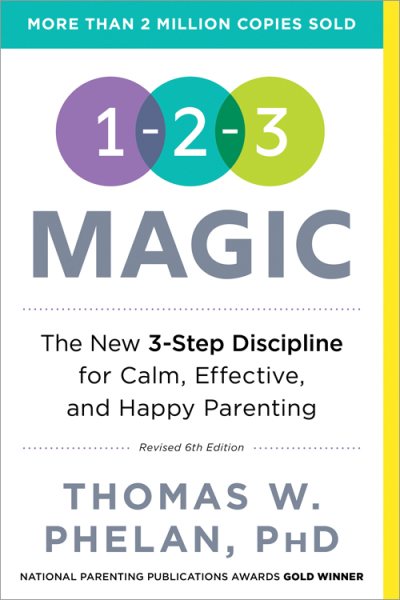 1-2-3 Magic: Gentle 3-Step Child & Toddler Discipline for Calm, Effective, and Happy Parenting (Positive Parenting Guide for Raising Happy Kids) cover